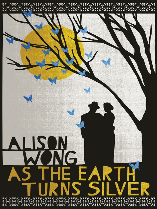 Title details for As the Earth Turns Silver by Alison Wong - Wait list